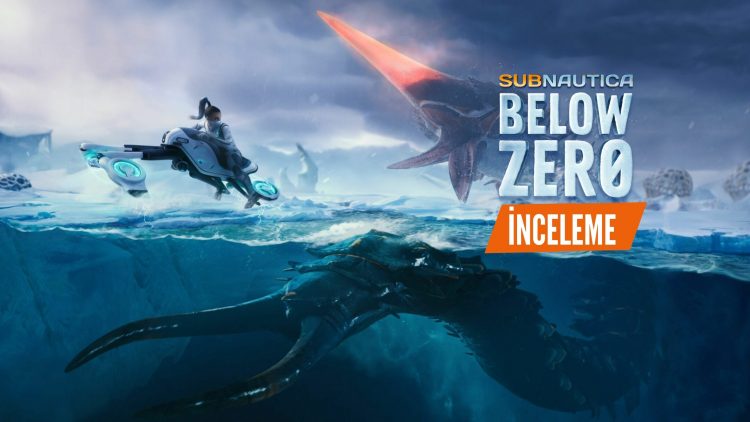 Subnautica: Below Zero İnceleme