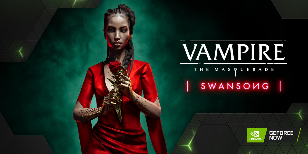 1653042710_GFN_Vampire_The_Masquerade_Swansong