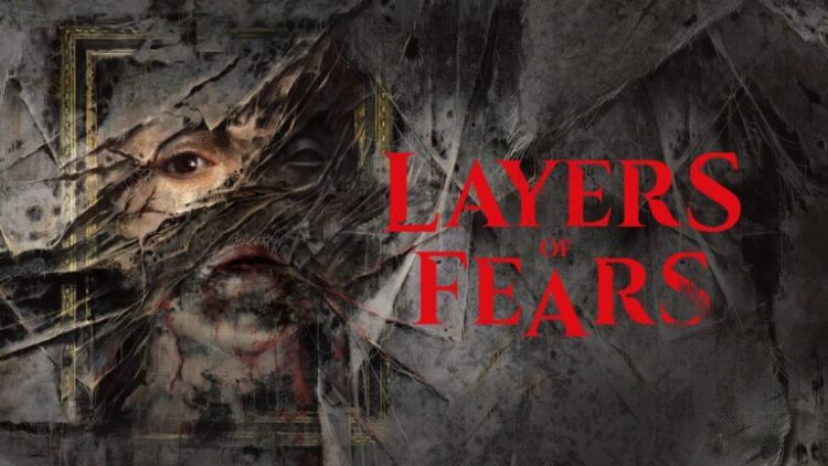 Bloober Team Layers of Fear ile Geri Dönüyor