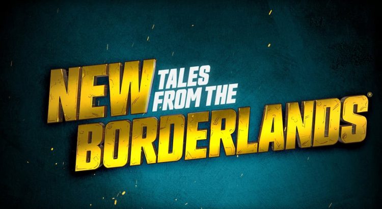 New Tales From the Borderlands Resmen Duyuruldu