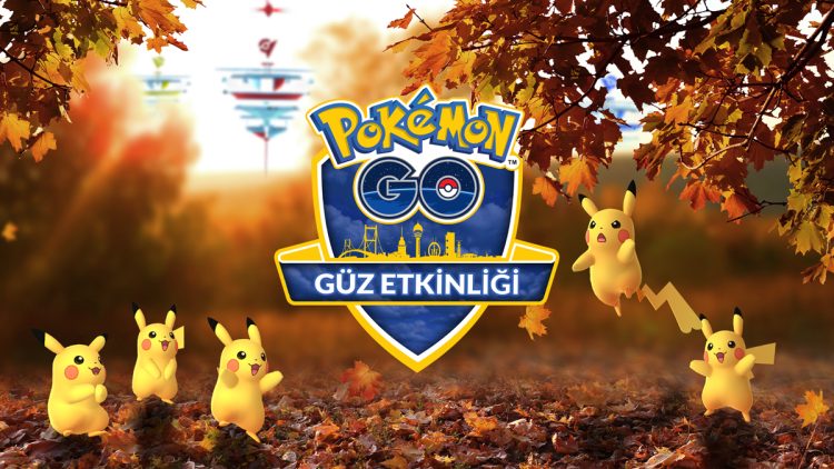 Yeni Pokemon GO Türkiye Sonbahar Etkinliği Duyuruldu