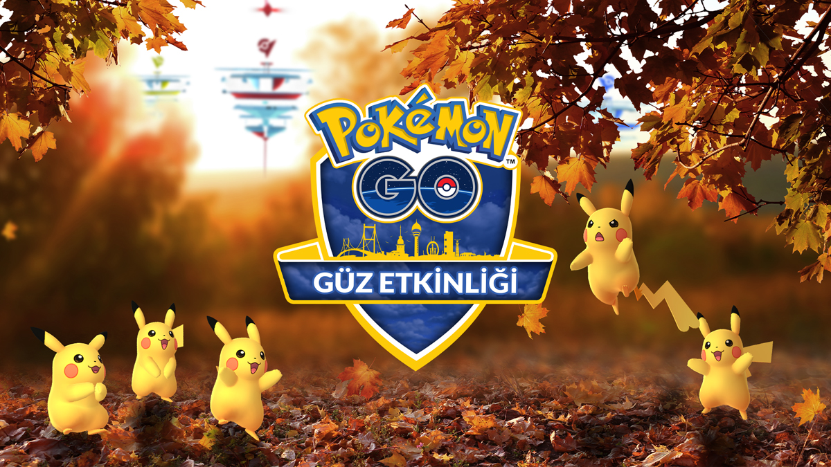 Yeni Pokemon GO Türkiye Sonbahar Etkinliği Duyuruldu