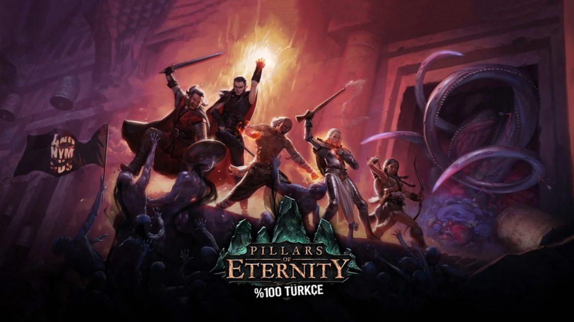 Pillars of Eternity Türkçe Yaması Yayınlandı