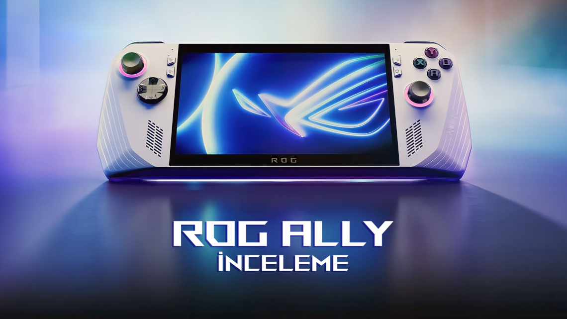 ASUS ROG Ally İnceleme