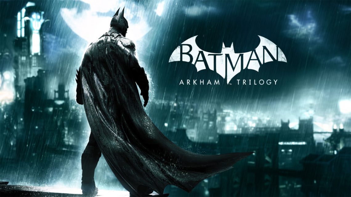 Batman Arkham Trilogy'nin Switch Çıkış Tarihi Açıklandı