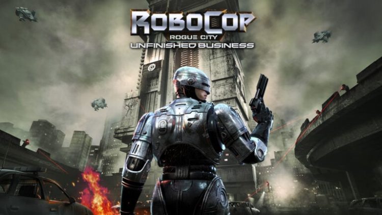 Bağımsız RoboCop Rogue City Genişleme Paketi Unfinished Business Geliyor