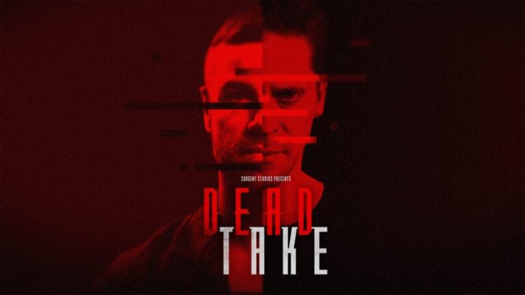 Dead Take Başrollerinde Ben Starr ve Neil Newbon Olacak