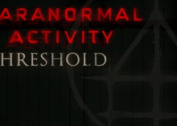 Paranormal Activity Threshold Fragmanı Yayınlandı 2026 Yılında Geliyor