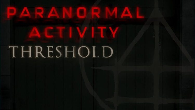 Paranormal Activity Threshold Fragmanı Yayınlandı 2026 Yılında Geliyor
