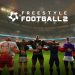 Freestyle Football 2 Kapalı Beta Testi Haftaya Başlayacak